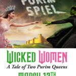 Purim Spiel: Wicked Women